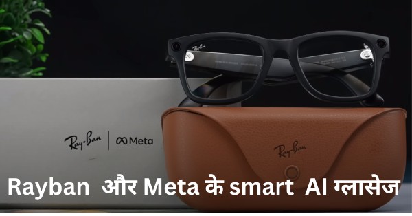 Rayban & Meta Smart Glasses